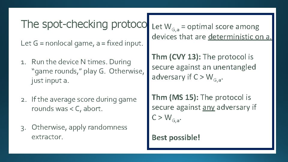 The spot-checking Randomness Expansion (Coudron-Vidick-Yuen 2013, protocol Let WG, a = optimal score among