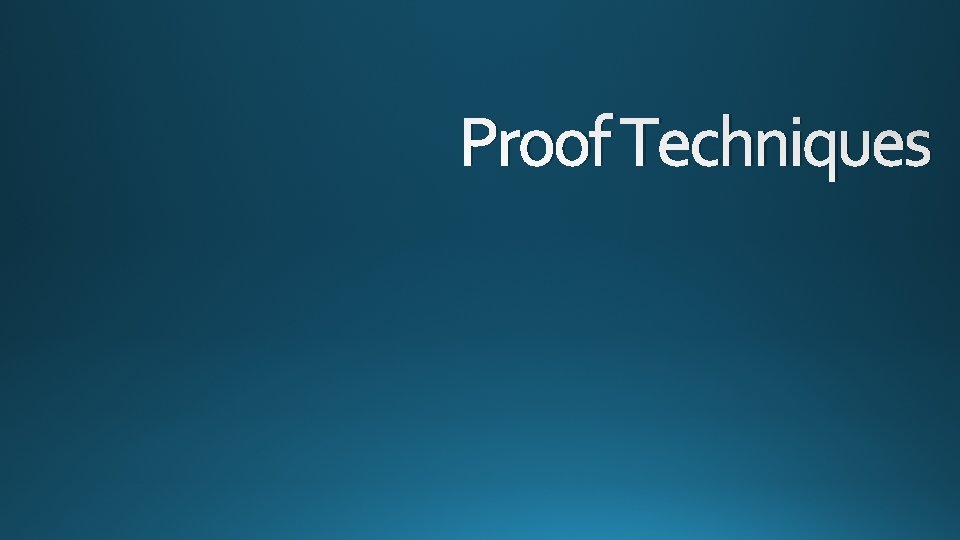 Proof Techniques 