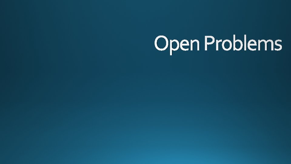 Open Problems 