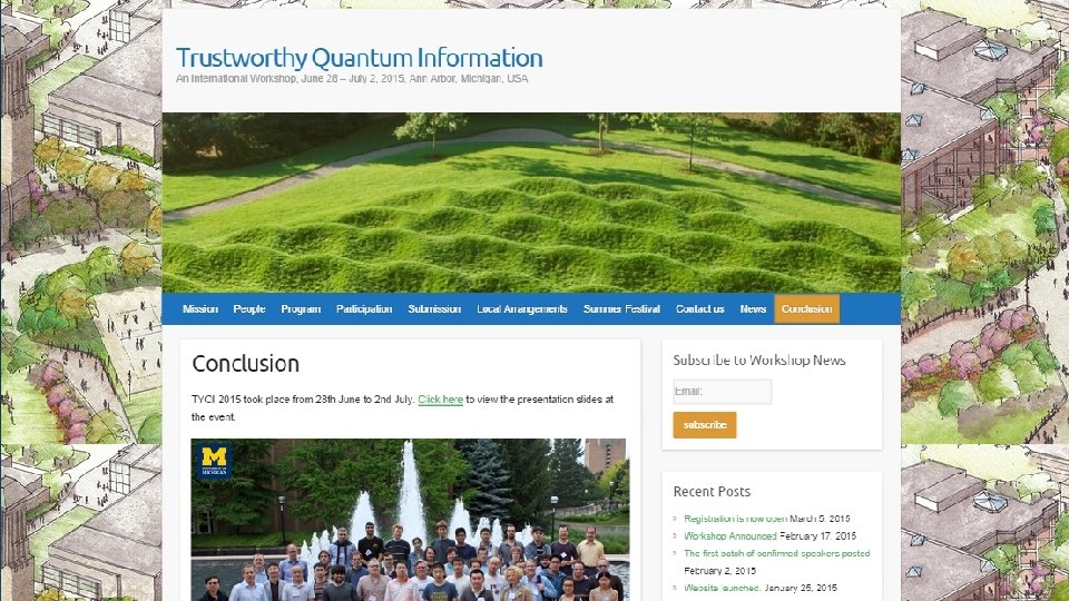 Randomness Expansion [Several authors]: Security proof against an unentangled adversary. 