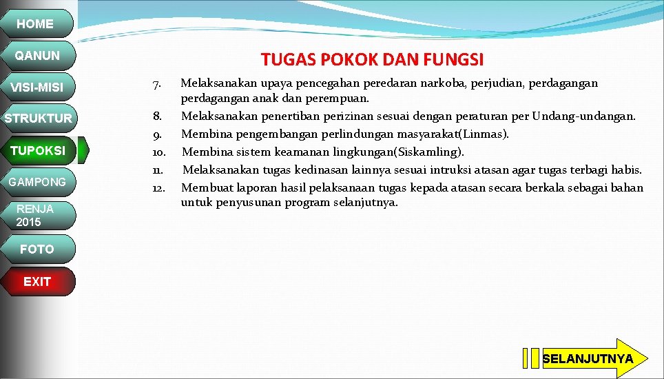 HOME TUGAS POKOK DAN FUNGSI QANUN VISI-MISI 7. STRUKTUR 8. 9. 10. 11. 12.