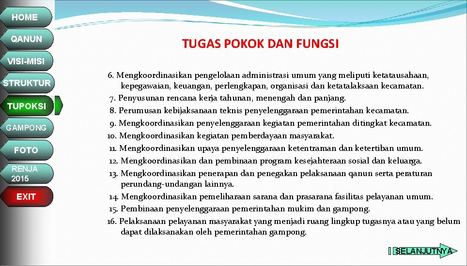 HOME QANUN TUGAS POKOK DAN FUNGSI VISI-MISI STRUKTUR TUPOKSI GAMPONG FOTO RENJA 2015 EXIT