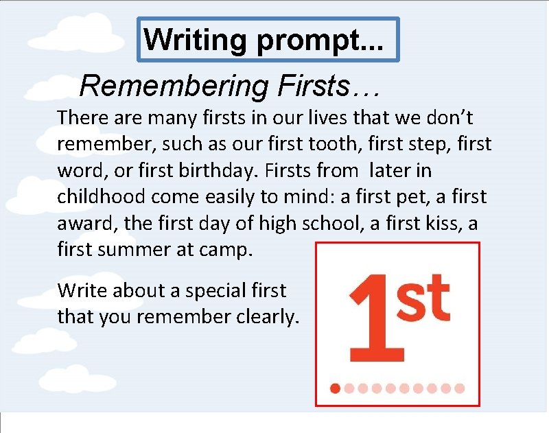 Writing prompt. . . Remembering Firsts… There are many firsts in our lives that