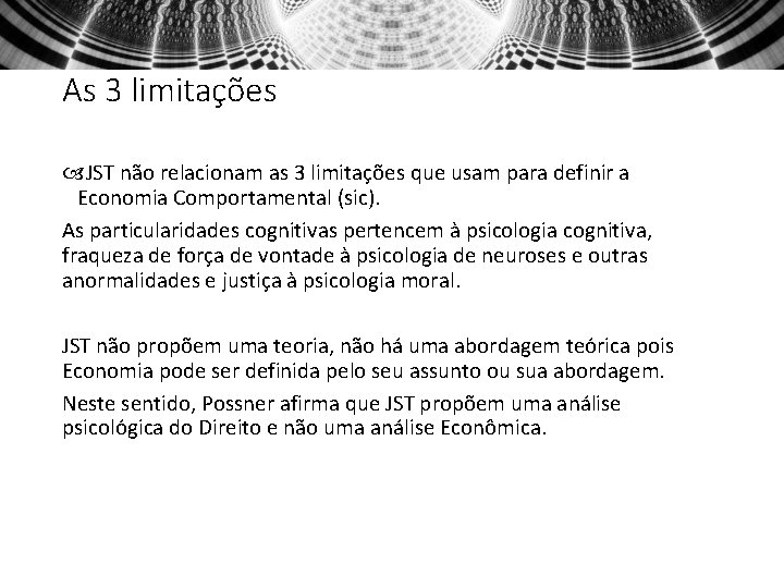 As 3 limitações JST não relacionam as 3 limitações que usam para definir a