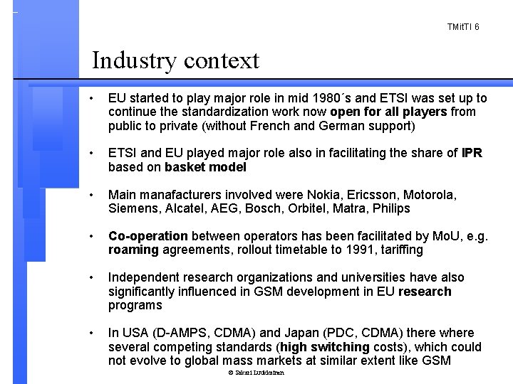 TMit. TI 6 Industry context • EU started to play major role in mid