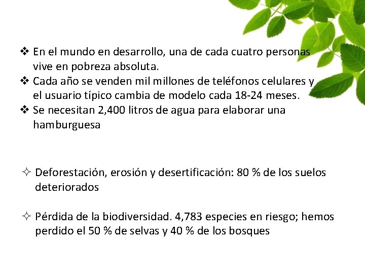 v En el mundo en desarrollo, una de cada cuatro personas vive en pobreza