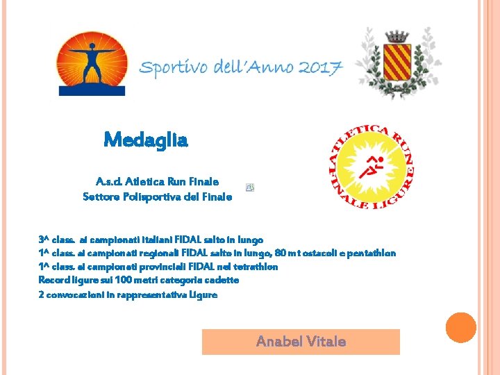 Medaglia A. s. d. Atletica Run Finale Settore Polisportiva del Finale 3^ class. ai