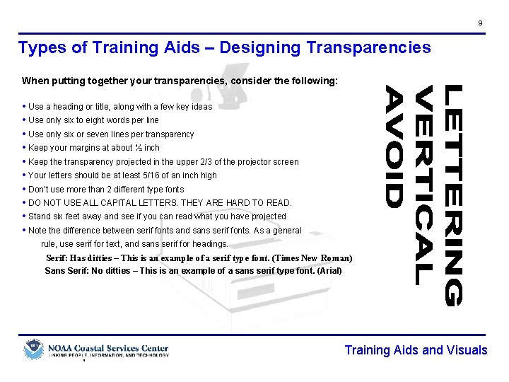 9 Types of Training Aids – Designing Transparencies When putting together your transparencies, consider