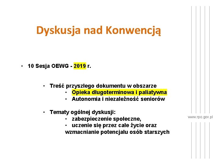 Dyskusja nad Konwencją • 10 Sesja OEWG - 2019 r. • Treść przyszłego dokumentu