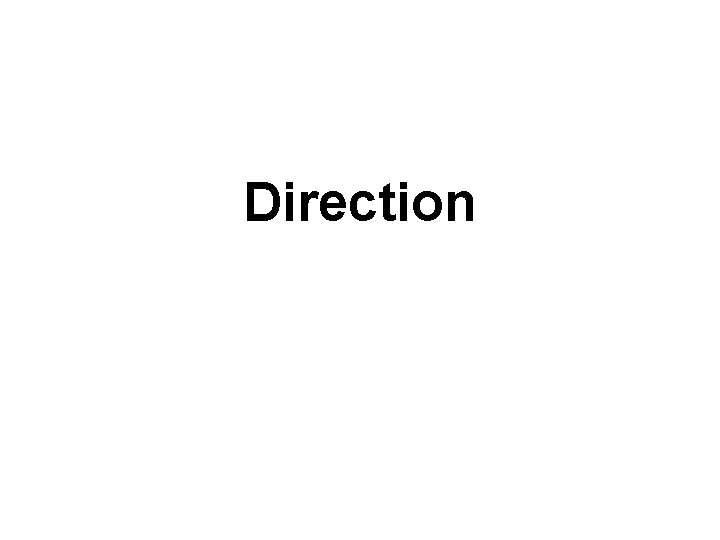 Direction 