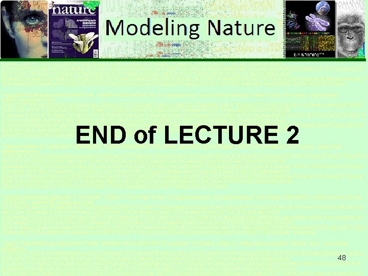 END of LECTURE 2 48 