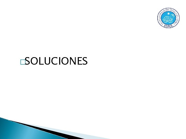 �SOLUCIONES 