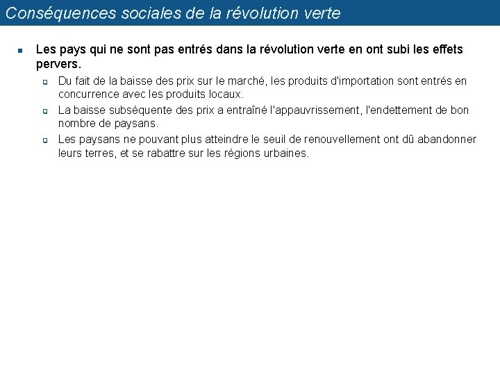 Conséquences sociales de la révolution verte n Les pays qui ne sont pas entrés