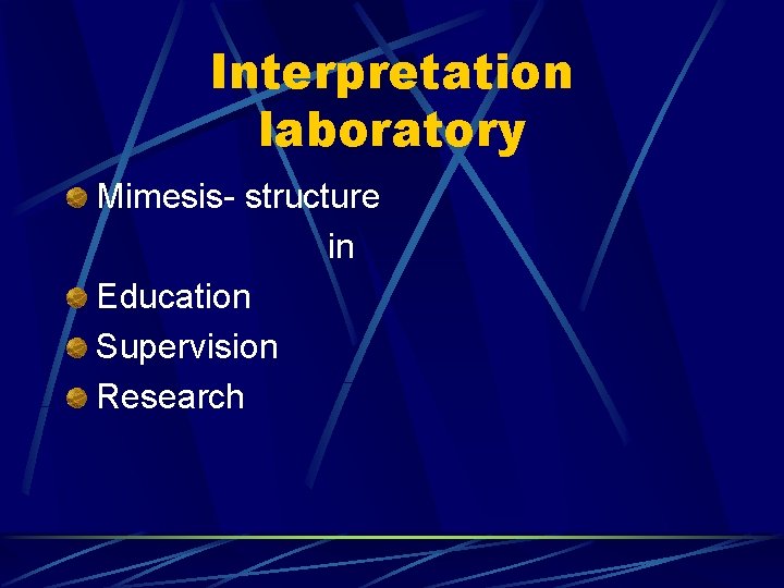 Interpretation laboratory Mimesis- structure in Education Supervision Research 