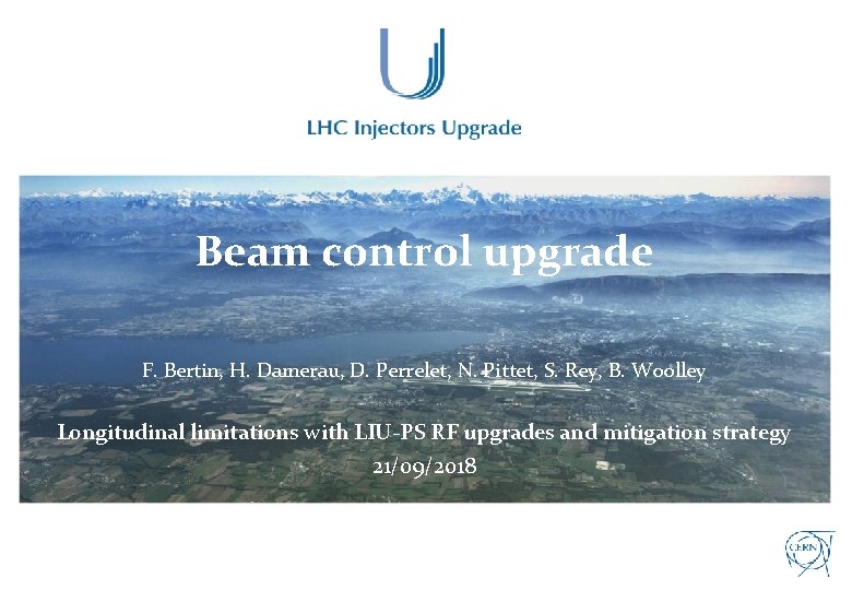 1 Beam control upgrade F. Bertin, H. Damerau, D. Perrelet, N. Pittet, S. Rey,
