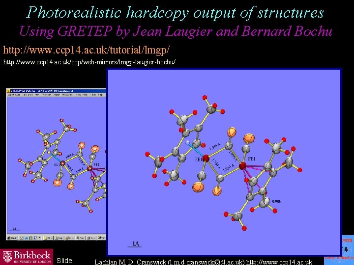 Photorealistic hardcopy output of structures Using GRETEP by Jean Laugier and Bernard Bochu http: