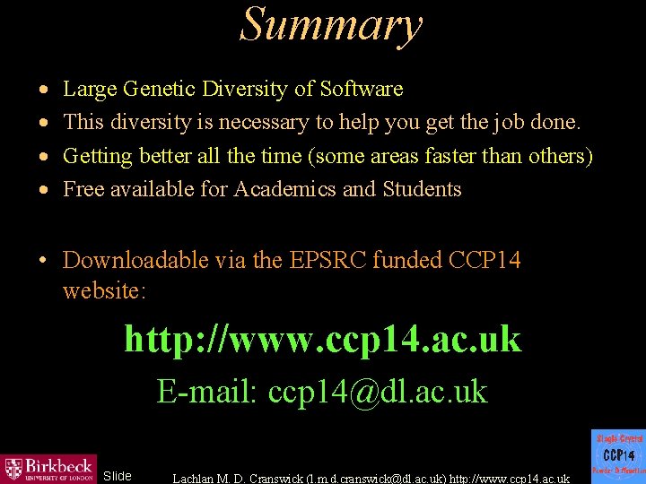 Summary · · Large Genetic Diversity of Software This diversity is necessary to help