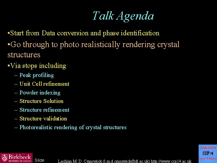 Talk Agenda • Start from Data conversion and phase identification • Go through to