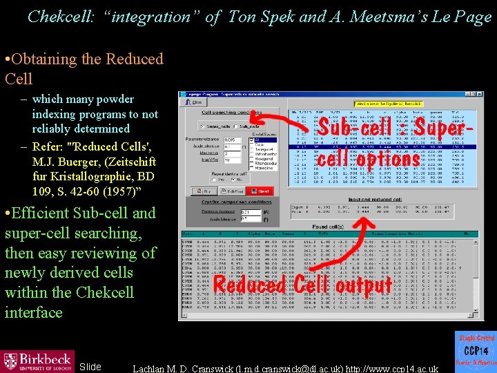 Chekcell: “integration” of Ton Spek and A. Meetsma’s Le Page • Obtaining the Reduced