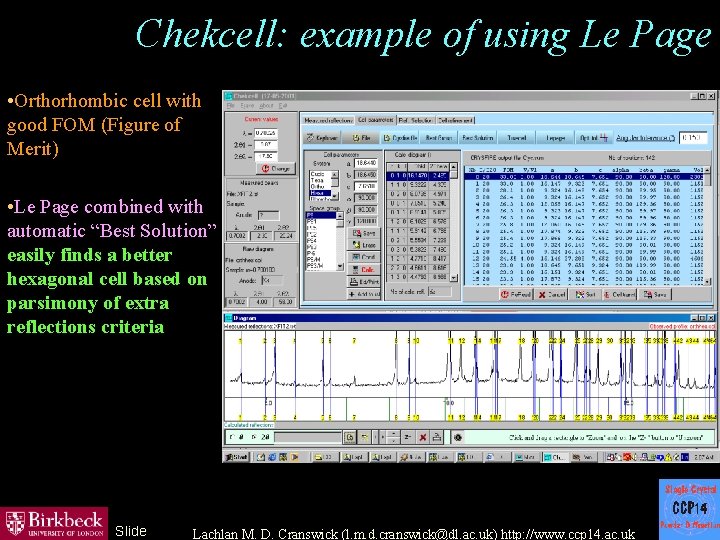 Chekcell: example of using Le Page • Orthorhombic cell with good FOM (Figure of