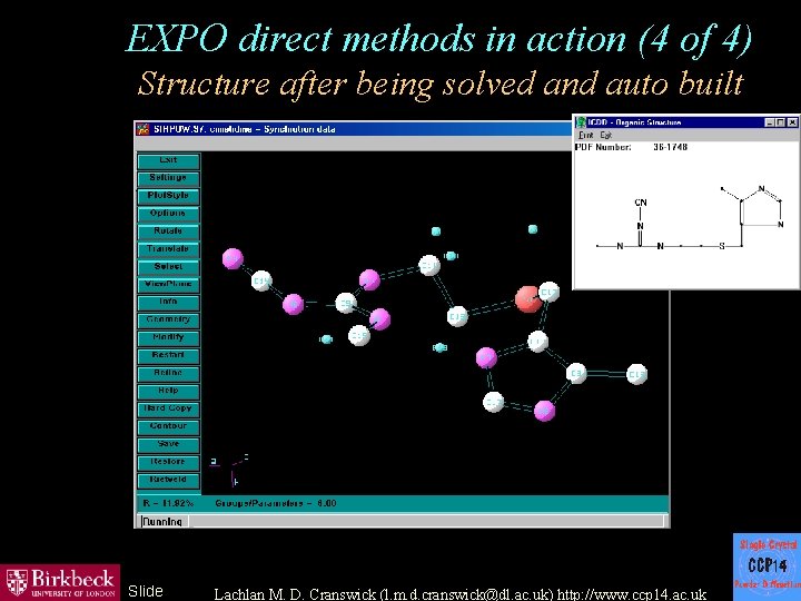 EXPO direct methods in action (4 of 4) Structure after being solved and auto