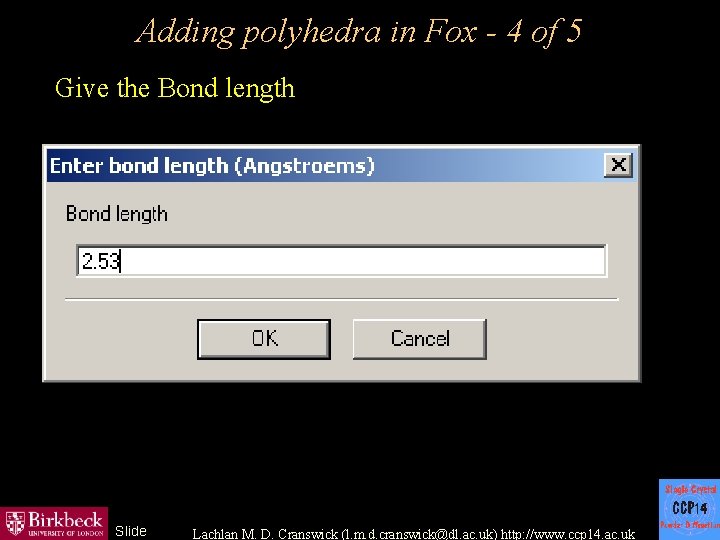Adding polyhedra in Fox - 4 of 5 Give the Bond length Slide Lachlan