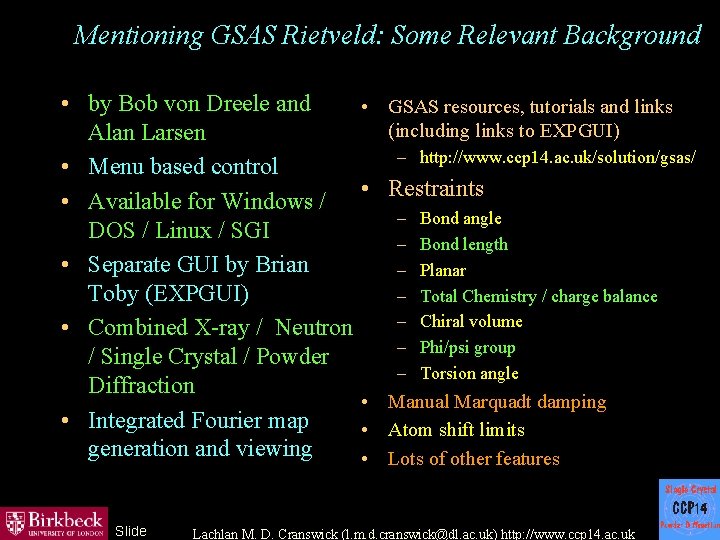 Mentioning GSAS Rietveld: Some Relevant Background • by Bob von Dreele and Alan Larsen