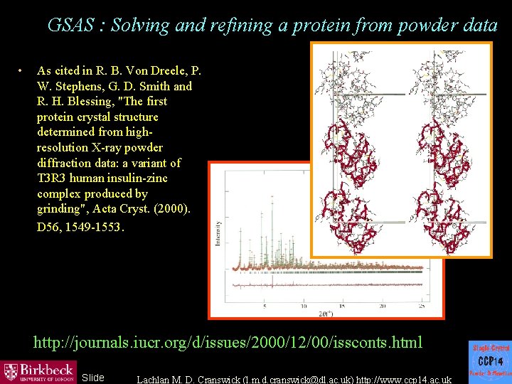 GSAS : Solving and refining a protein from powder data • As cited in