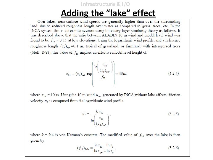 Infrastructure & I/O Adding the “lake” effect 