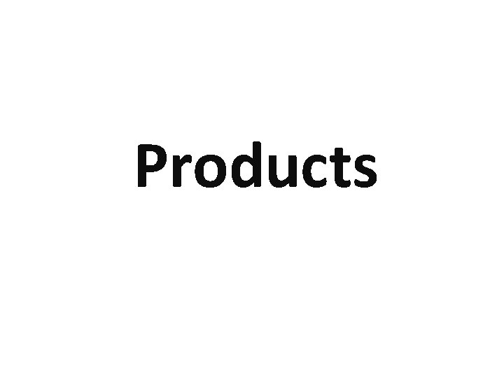 Products 