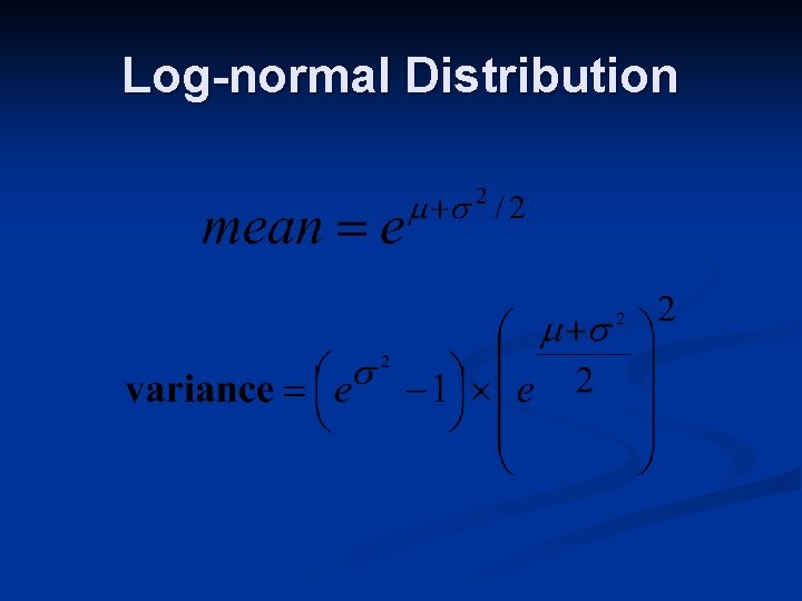 Log-normal Distribution 