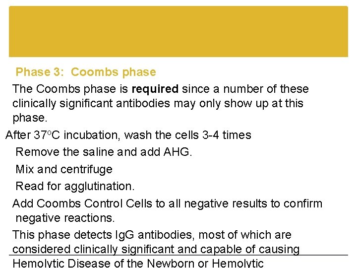 Phase 3: Coombs phase The Coombs phase is required since a number of these