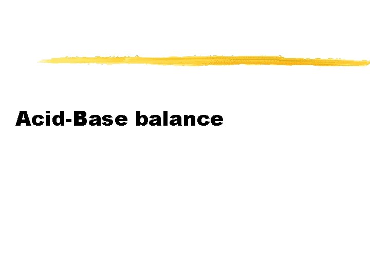 Acid-Base balance 