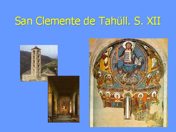 San Clemente de Tahüll. S. XII 