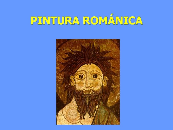 PINTURA ROMÁNICA 