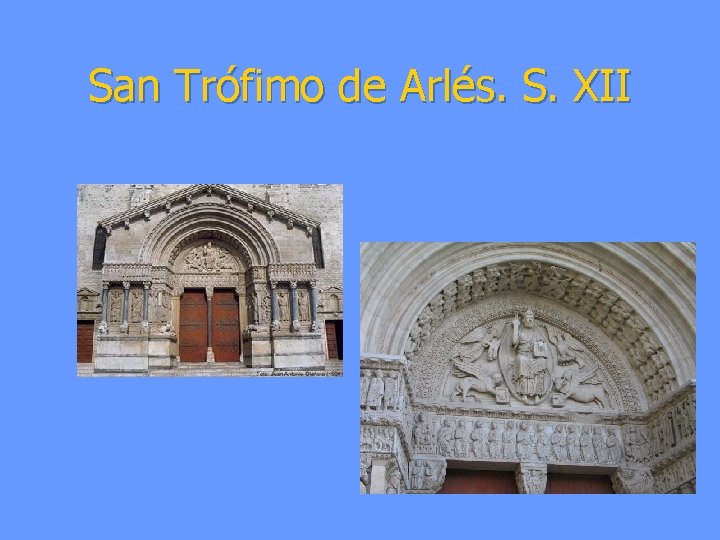 San Trófimo de Arlés. S. XII 