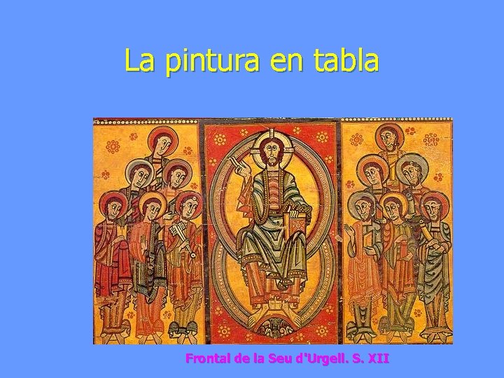 La pintura en tabla Frontal de la Seu d'Urgell. S. XII 