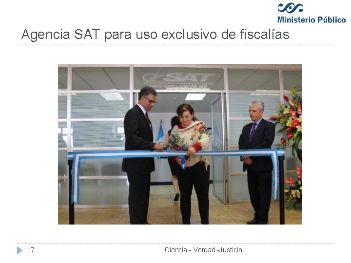 Agencia SAT para uso exclusivo de fiscalías 17 Ciencia - Verdad -Justicia 