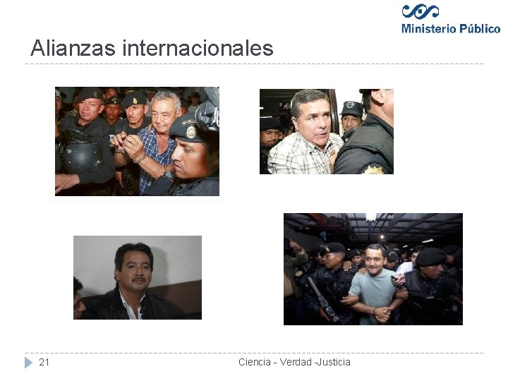 Alianzas internacionales 21 Ciencia - Verdad -Justicia 