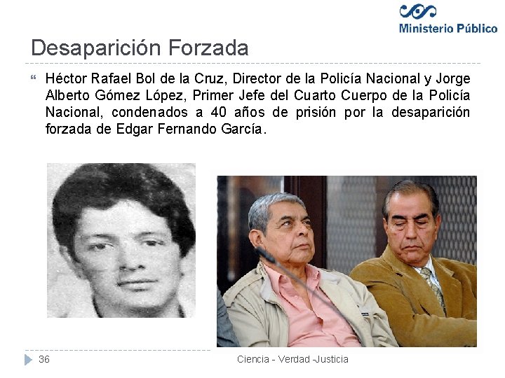 Desaparición Forzada Héctor Rafael Bol de la Cruz, Director de la Policía Nacional y