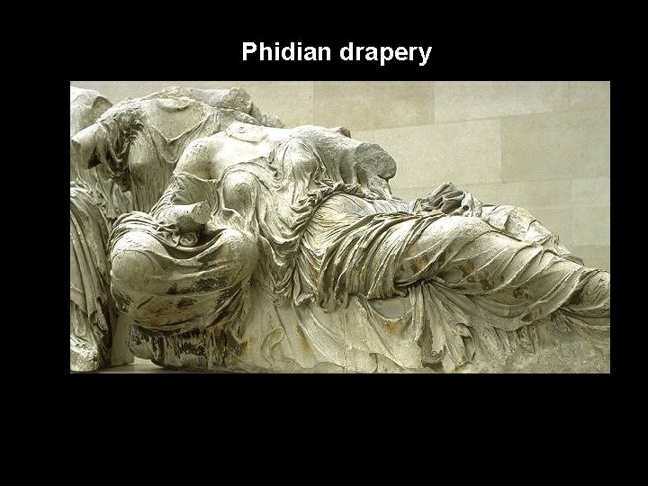 Phidian drapery 