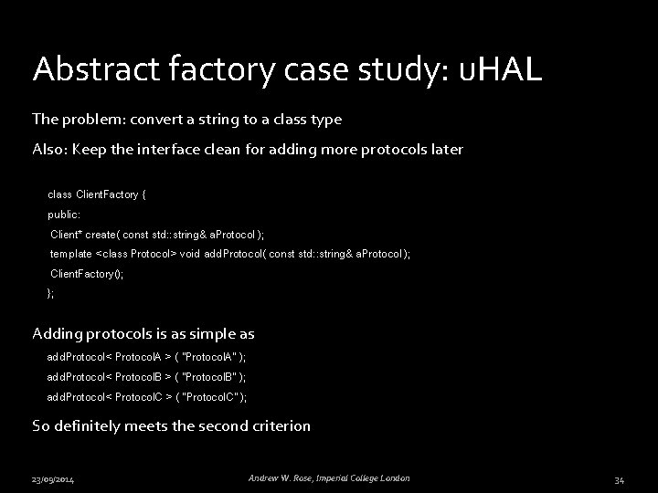 Abstract factory case study: u. HAL The problem: convert a string to a class
