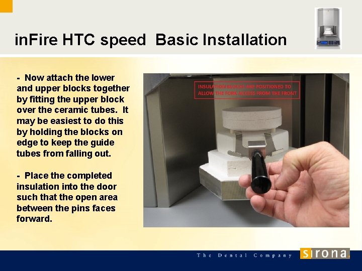 in. Fire HTC speed Basic Installation - Now attach the lower and upper blocks