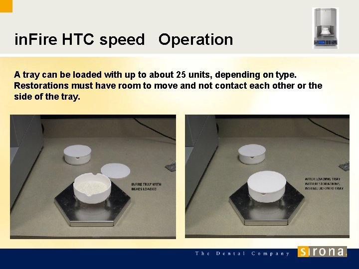 in. Fire HTC speed Operation A tray can be loaded with up to about