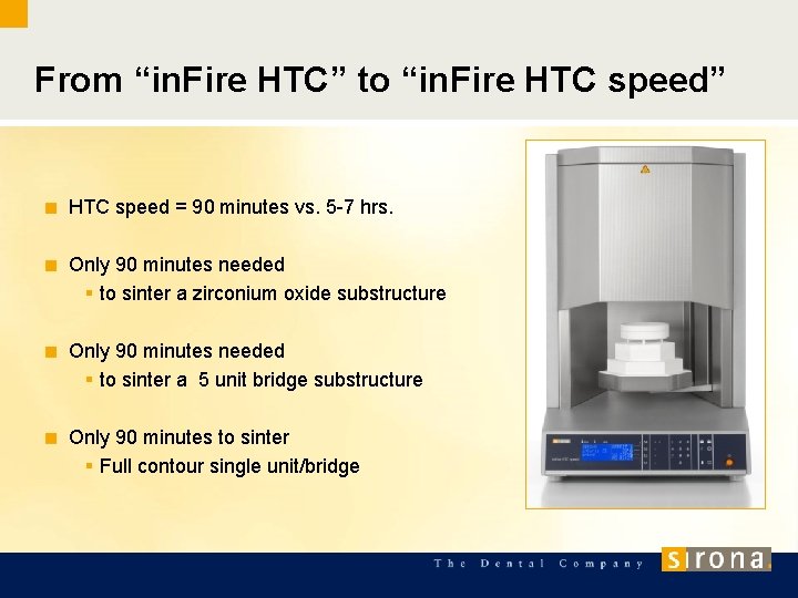 From “in. Fire HTC” to “in. Fire HTC speed” HTC speed = 90 minutes