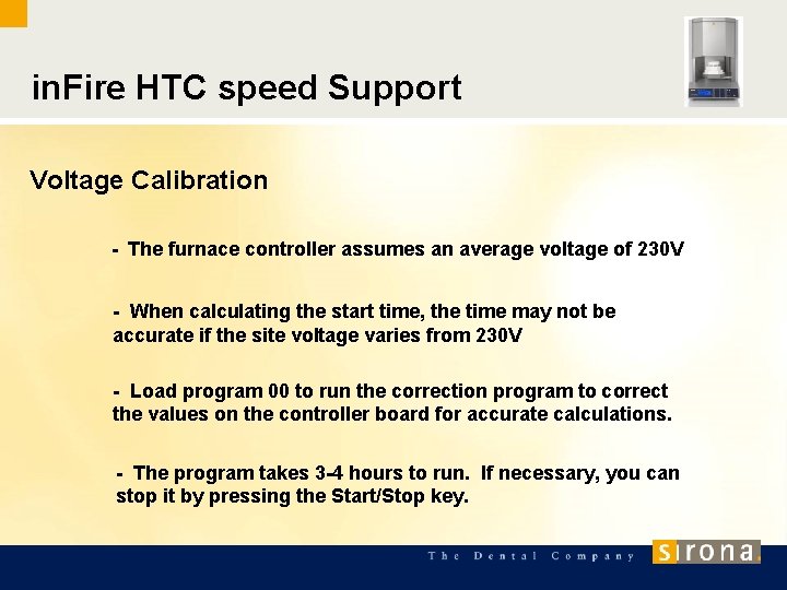 in. Fire HTC speed Support Voltage Calibration - The furnace controller assumes an average