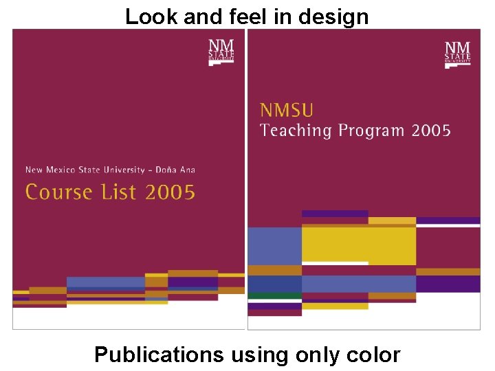 Look and feel in design Publications using only color 