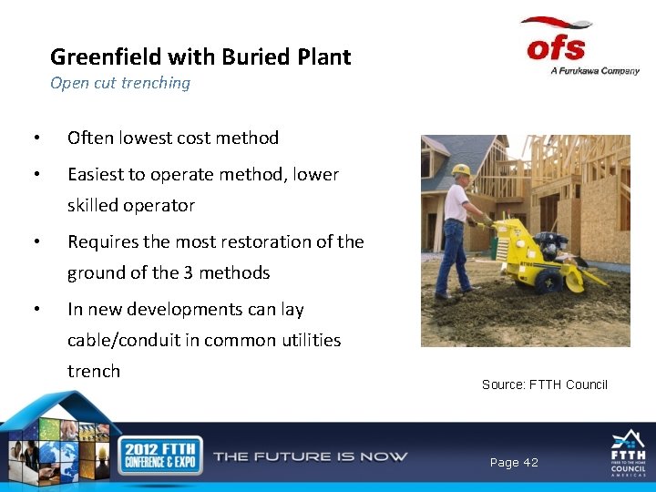 Greenfield with Buried Plant Open cut trenching • Often lowest cost method • Easiest