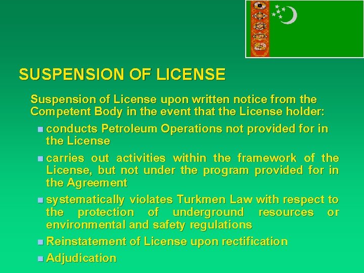SUSPENSION OF LICENSE Suspension of License upon written notice from the Competent Body in