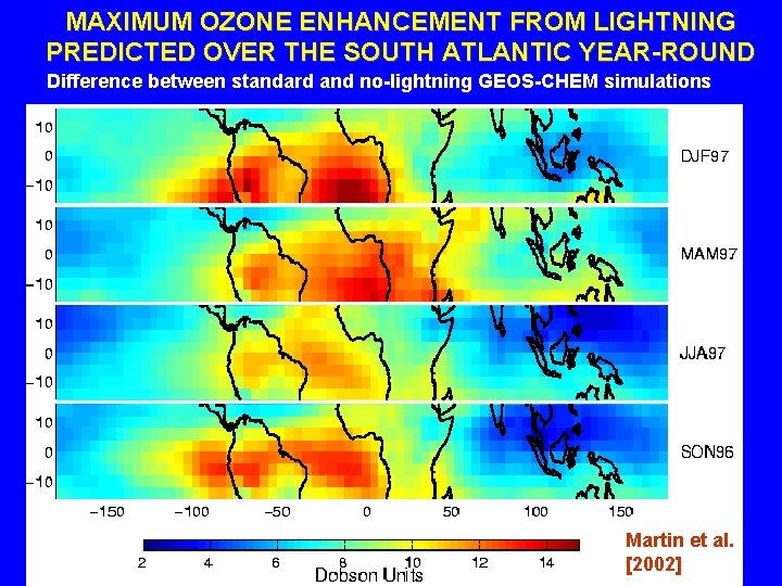 MAXIMUM OZONE ENHANCEMENT FROM LIGHTNING PREDICTED OVER THE SOUTH ATLANTIC YEAR-ROUND Difference between standard